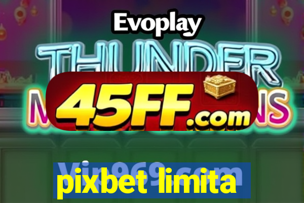 pixbet limita